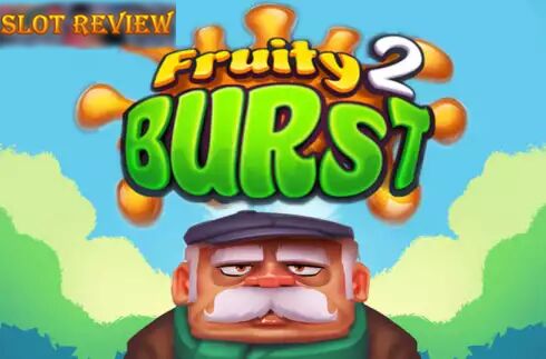 Fruity Burst 2 Slot Review